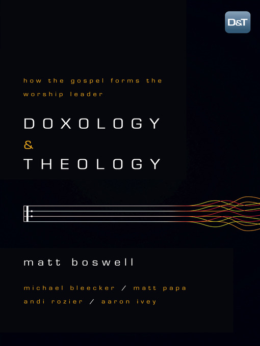Title details for Doxology and Theology by Matt Boswell - Available
